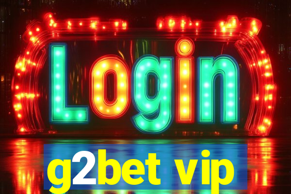 g2bet vip